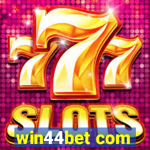 win44bet com